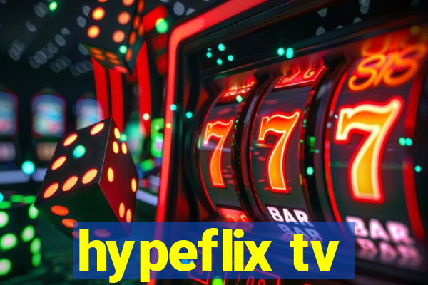 hypeflix tv